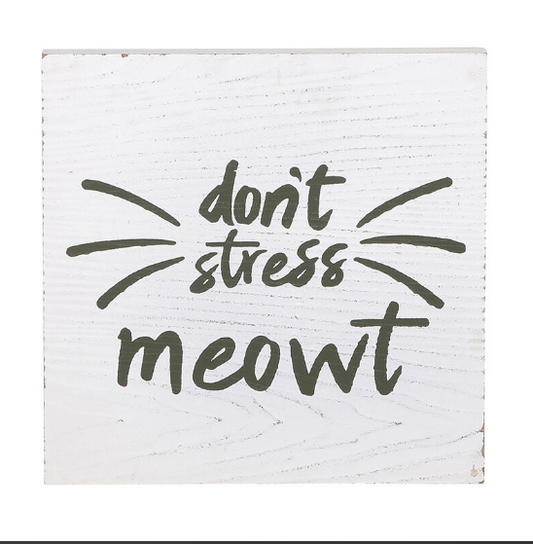 Don't Stress Meowt - 8x8-Wall Plaques
