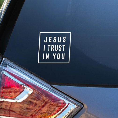 Jesus I Trust in You Auto Decal