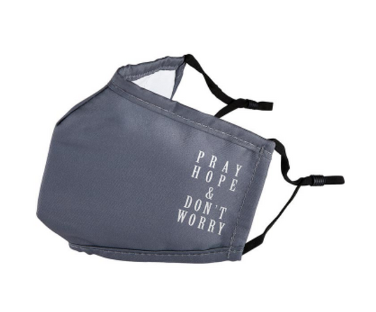 Pray, Hope & Don't Worry Face Mask