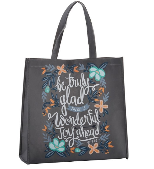 Be Truly Glad Tote Bag