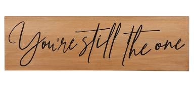 Unframed Wall Sign-Still the One